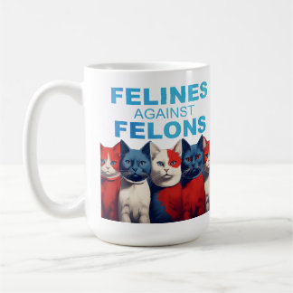 Felines Against Felons - KAMALA 2024 mug