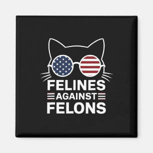 Felines Against Felons Magnet