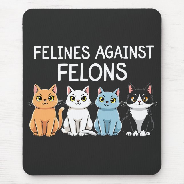 Felines against felons Trump Harris Election Cat  Mouse Mat (Front)