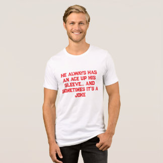 Félix "Ace Up His Sleeve" Unisex T-Shirt Tri-Blend Shirt