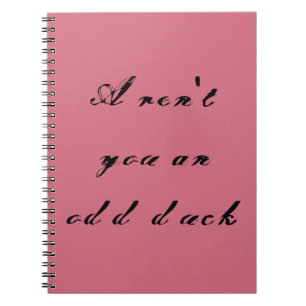 Felix quote from Orphan Black arent you an odd duc Notebook