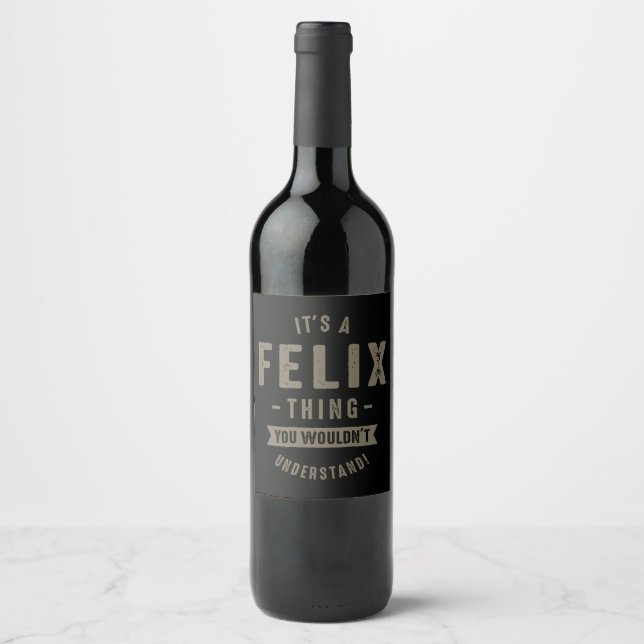 Felix Thing Wine Label (Front)