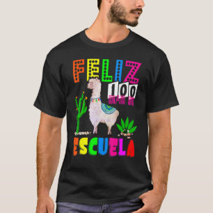 Feliz 100 Dias De Escuela Happy 100 Days Of School T-Shirt