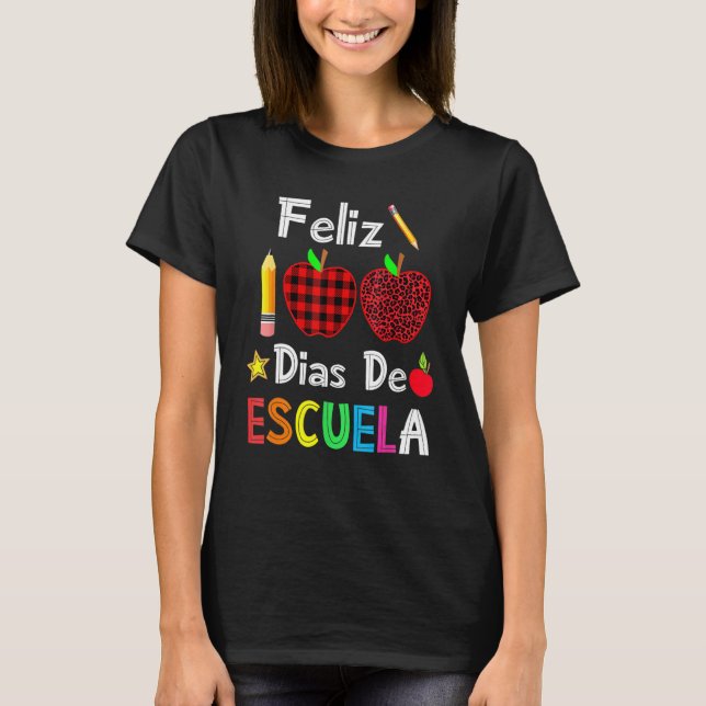 Feliz 100 Dias De Escuela Spanish Happy 100th Day  T-Shirt (Front)