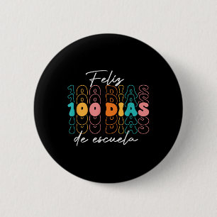 Feliz 100 Diaz De Escuela 100th Day School Spanish 6 Cm Round Badge