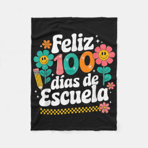 Feliz 100 Diaz De Escuela 100th Day School Spanish Fleece Blanket