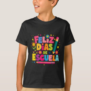Feliz 100 Diaz De Escuela 100th Day School Spanish T-Shirt
