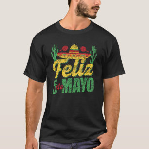 Feliz 5 De Mayo Mexico Cinco De Mayo Mexican Fiest T-Shirt