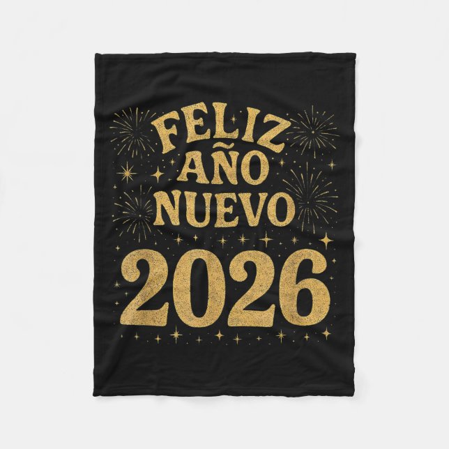 Feliz Año Nuevo 2026 Spanish Fireworks New Year Fi Fleece Blanket (Front)
