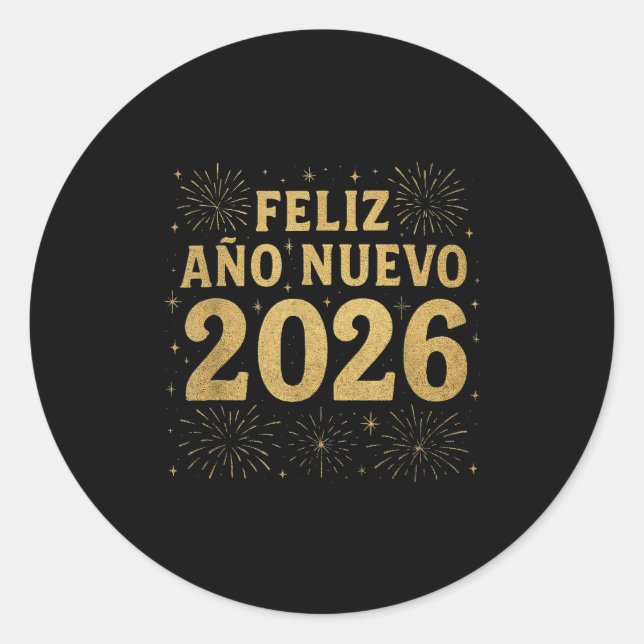 Feliz Año Nuevo 2026 Spanish New Year Gold Firewor Classic Round Sticker (Front)