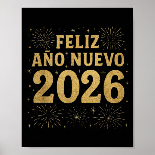 Feliz Año Nuevo 2026 Spanish New Year Gold Firewor Poster