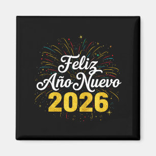 Feliz Año Nuevo 2026 Spanish New Years Eve Party  Magnet