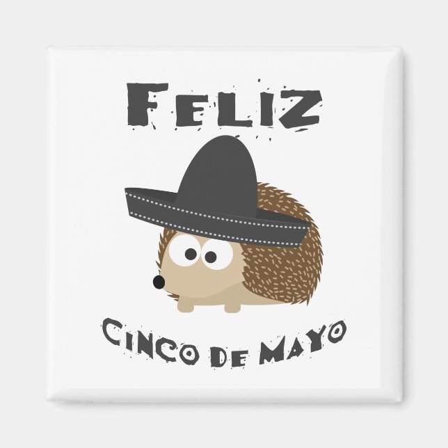 Feliz Cinco de Mayo - Hedgehog Magnet (Front)