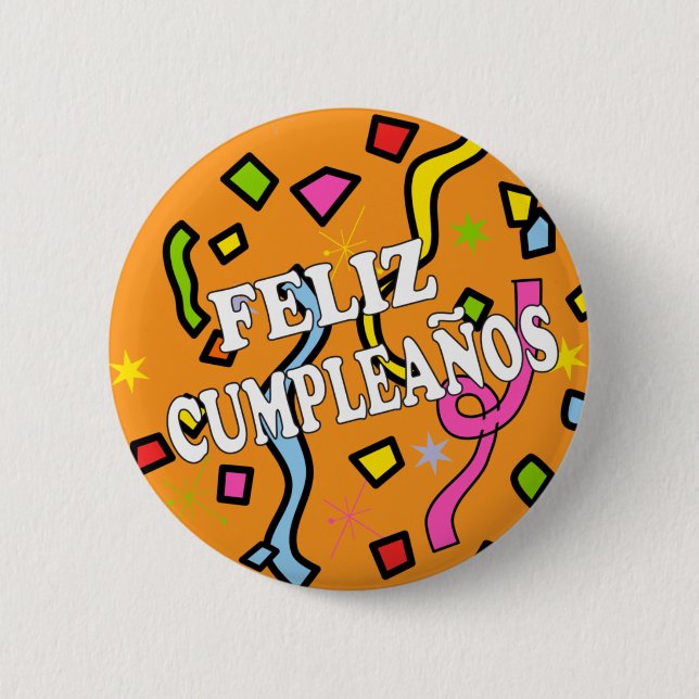 Feliz Cumpleanos Happy Birthday in Spanish 6 Cm Round Badge (Front)