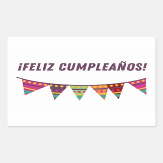 Feliz cumpleaños, Spanish happy birthday  Rectangular Sticker