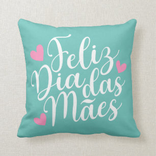 Feliz Dia Das Mães Happy Mother's Day Throw Pillow