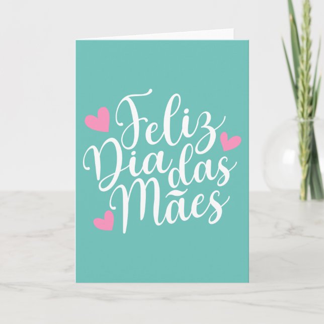 Feliz Dia Das Mães Mother's Day | Greeting Card (Front)