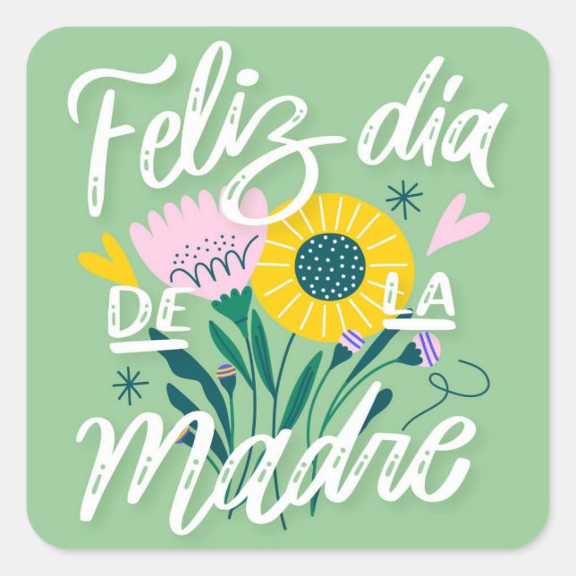 Feliz Dia De La Madre Square Sticker (Front)