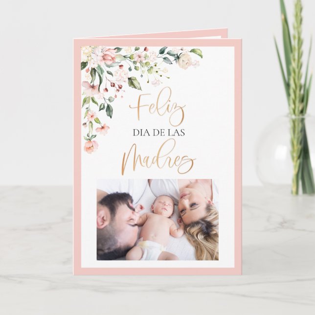 Feliz Dia De Las Madres Mother's Day Floral Photo Card (Front)