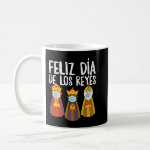 Feliz Dia De Los Reyes Magos Epiphany Three Kings Coffee Mug