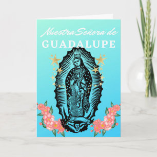 Feliz Fiesta de Nuestra Señora de Guadalupe  Card