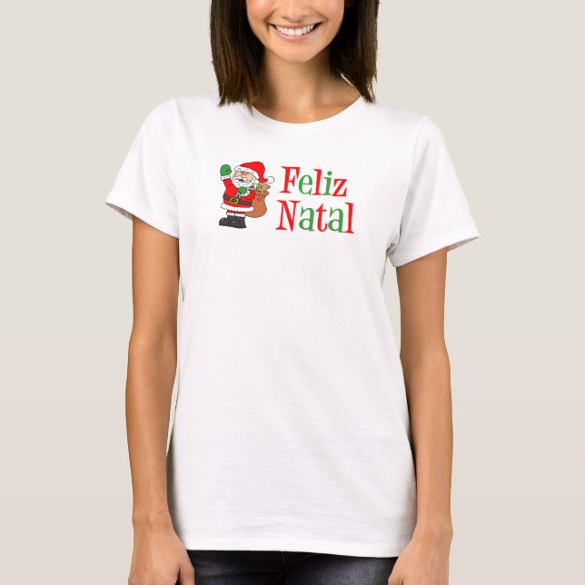 Feliz Natal Santa T-Shirt (Front)
