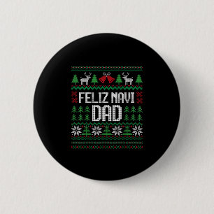 Feliz Navi Dad Funny Ugly Sweater Christmas 6 Cm Round Badge