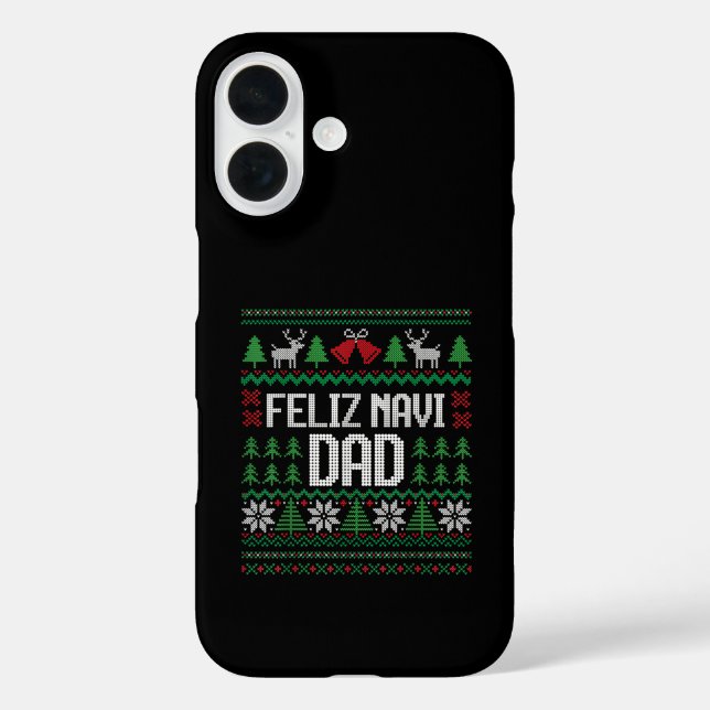 Feliz Navi Dad Funny Ugly Sweater Christmas Case-Mate iPhone Case (Back)