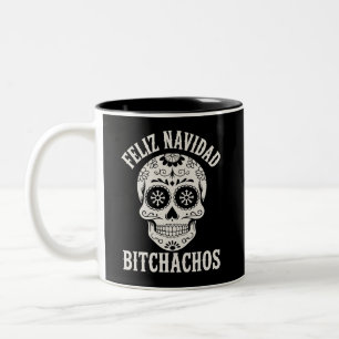 Feliz Navidad Bitchachos Funny Sarcastic Christmas Two-Tone Coffee Mug