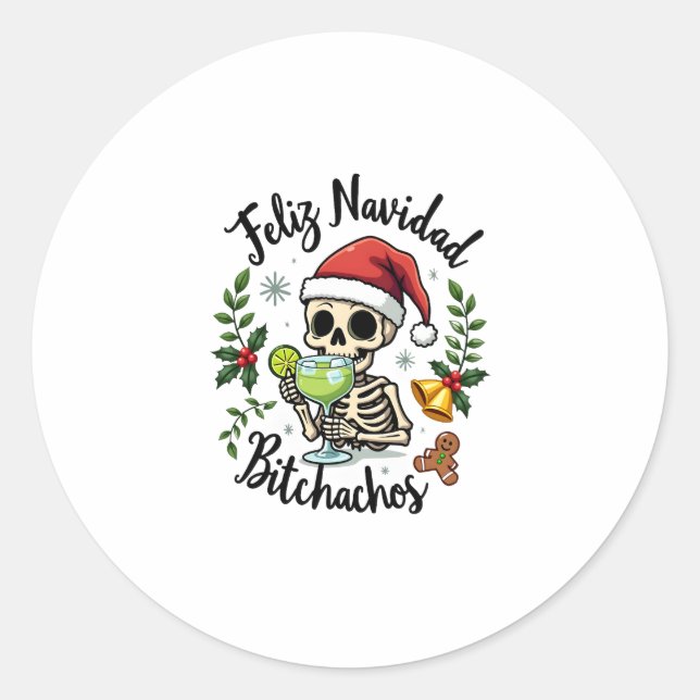 Feliz Navidad Bitchachos Funny Skull Spanish Merry Classic Round Sticker (Front)