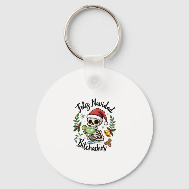 Feliz Navidad Bitchachos Funny Skull Spanish Merry Key Ring (Front)