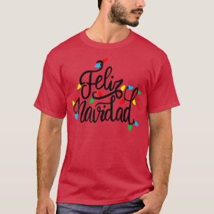 Feliz Navidad Christmas Light Merry Xmas  T-Shirt
