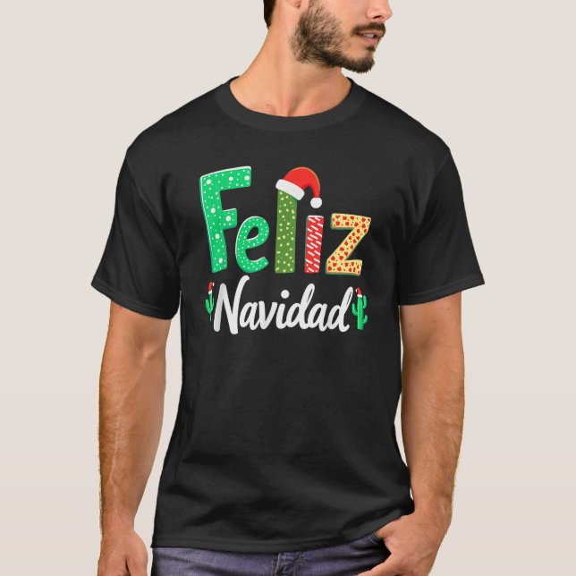 Feliz Navidad Christmas Mexican Xmas Spanish New Y T-Shirt (Front)