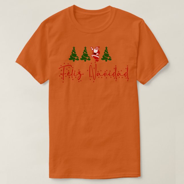 Feliz Navidad Christmas Trees and Santa T-Shirt (Design Front)