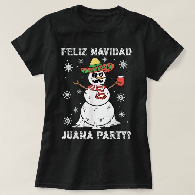 Feliz Navidad Juana Party Cool Gifts Mexican Funny T-Shirt (Design Front)