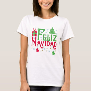 Feliz Navidad Merry Christmas Happy Yule T-Shirt