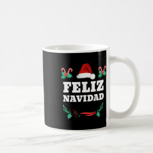 Feliz Navidad Mexican Christmas Spanish Xmas Coffee Mug