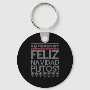 Feliz Navidad Putos Chingon Ugly Xmas Sweater Chri Key Ring