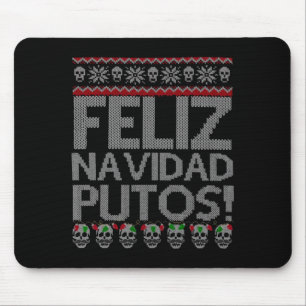 Feliz Navidad Putos Chingon Ugly Xmas Sweater Chri Mouse Mat