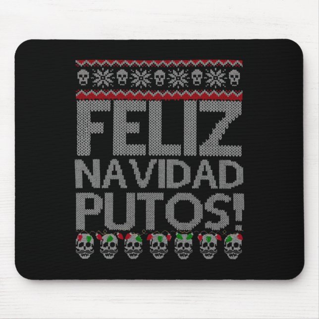 Feliz Navidad Putos Chingon Ugly Xmas Sweater Chri Mouse Mat (Front)