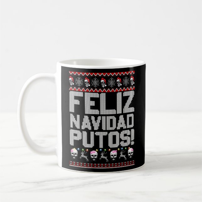 Feliz Navidad Putos Mexican Ugly Party Coffee Mug (Left)