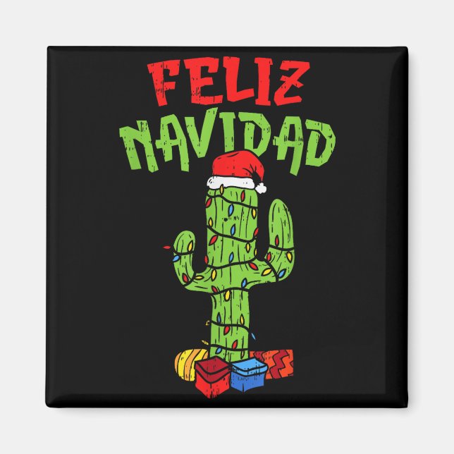 Feliz Navidad Shirt Mexican Christmas Cactus Xmas  Magnet (Front)