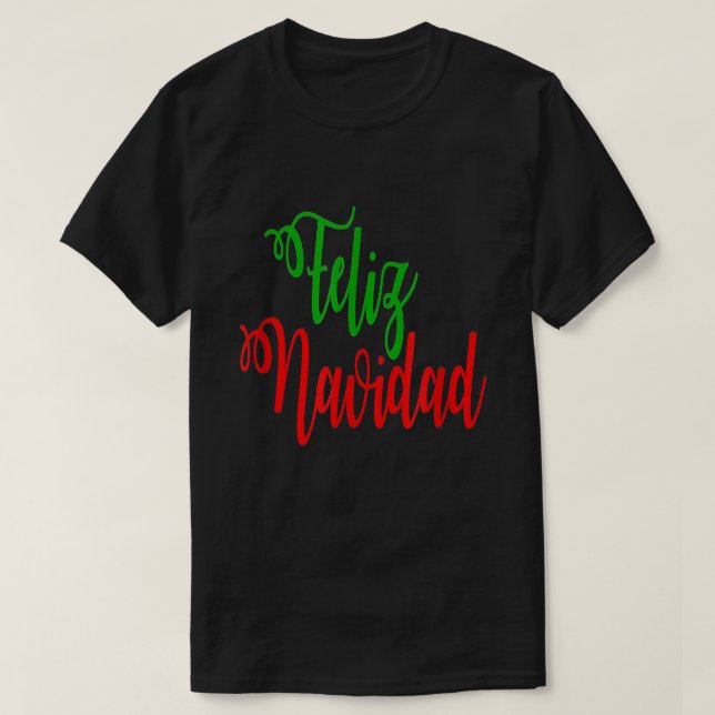Feliz Navidad Spanish Merry Christmas 2021 Funny F T-Shirt (Design Front)