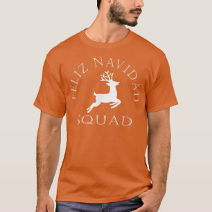 Feliz Navidad Squad Merry Christmas Reindeer T-Shirt