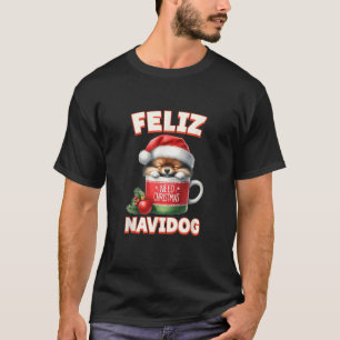 Feliz Navidog Cute Christmas Dog Hot Chocolate  T-Shirt