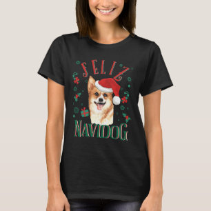 Feliz Navidog Cute Pembroke Welsh Corgi Wearing Ch T-Shirt