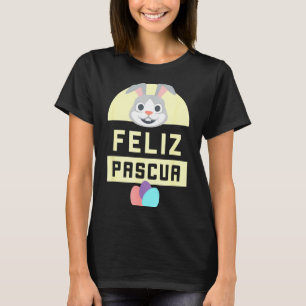 Feliz pascua happy easter spanish language bunny F T-Shirt
