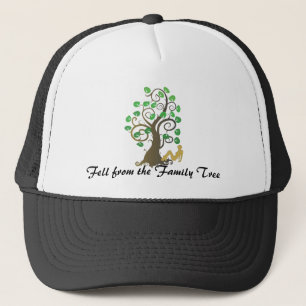 Fell from the Family Tree Trucker Hat