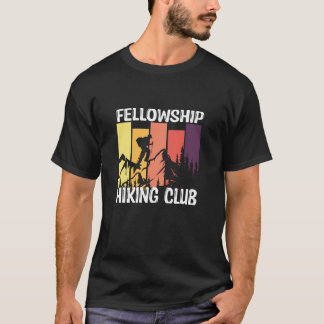fellowship hiking club T-Shirt