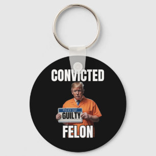 Felon Donald Trump 2024 Key Ring